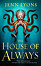 The House of Always